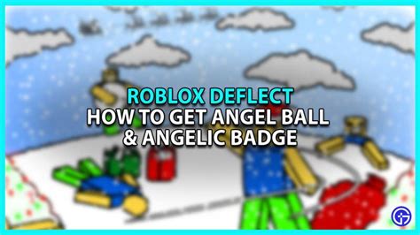 how to get angel ball in deflect|deflect angel ball.